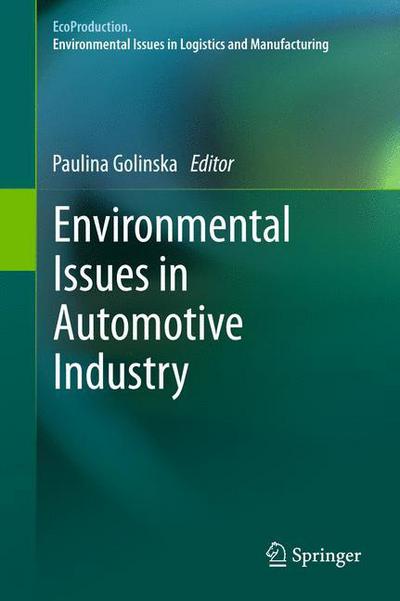 Cover for Paulina Golinska · Environmental Issues in Automotive Industry - EcoProduction (Gebundenes Buch) (2013)