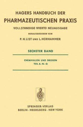 Cover for P. H. List · Chemikalien und Drogen Teil A: N-Q - Handbuch der Pharmazeutischen Praxis - Vollstandige (4.) Neuausgabe (Paperback Book) [German, 4. Aufl. 1977. Softcover Reprint of the Original 4th Ed. edition] (2011)