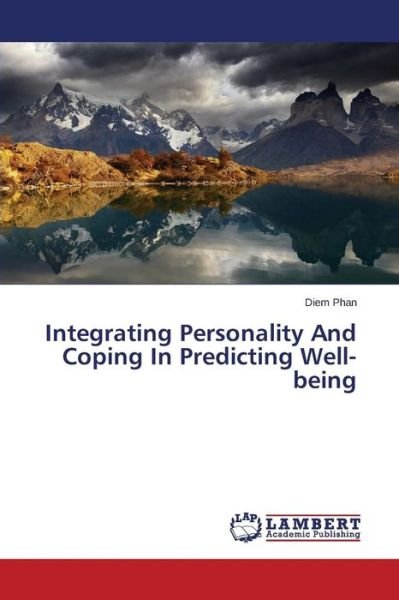 Cover for Phan Diem · Integrating Personality and Coping in Predicting Well-being (Paperback Book) (2015)