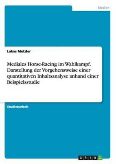 Cover for Metzler · Mediales Horse-Racing im Wahlka (Book) (2016)