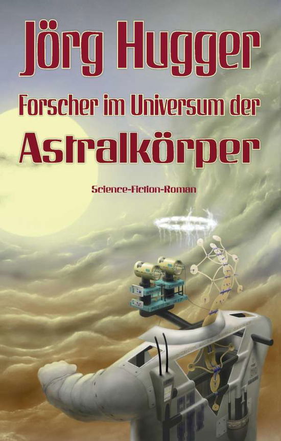 Cover for Hugger · Forscher im Universum der Astral (Book)
