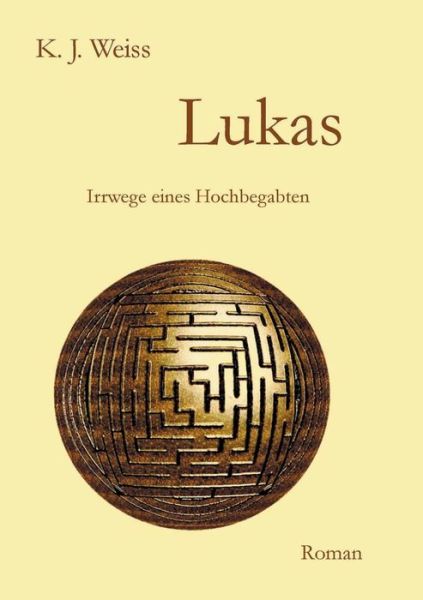 Cover for K J Weiss · Lukas (Paperback Book) (2015)