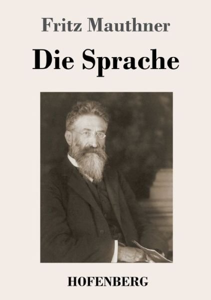 Cover for Fritz Mauthner · Die Sprache (Paperback Book) (2021)