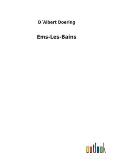 Cover for Dalbert Doering · Ems-Les-Bains (Paperback Book) (2022)