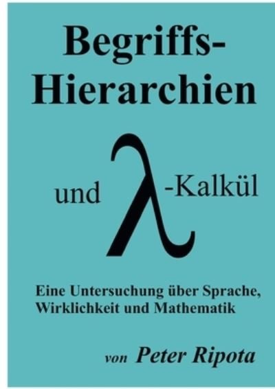 Cover for Ripota · Begriffs-Hierarchien und Lambda- (Bok) (2020)