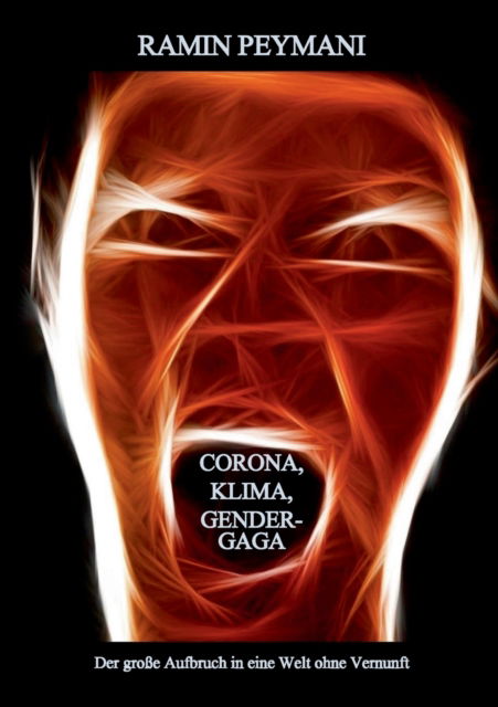 Cover for Ramin Peymani · Corona, Klima, Gendergaga (Paperback Book) (2022)