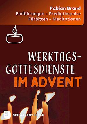 Cover for Fabian Brand · Werktagsgottesdienste Im Advent (Book)