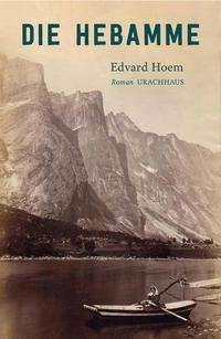 Cover for Edvard Hoem · Die Hebamme (Hardcover bog) (2021)