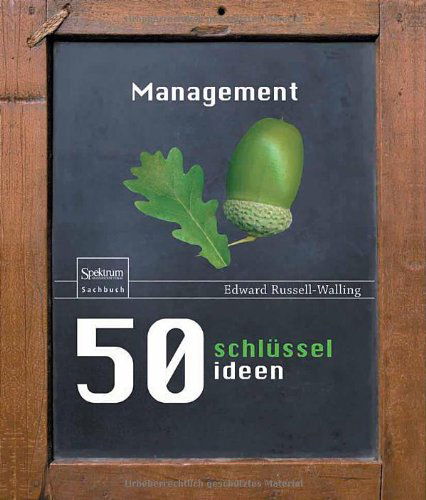 Cover for Edward Russell-Walling · 50 Schlusselideen Management (Hardcover Book) [German, 2011 edition] (2011)