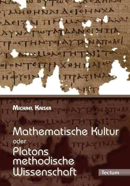 Cover for Kaiser · Mathematische Kultur oder: Plato (Book) (2011)