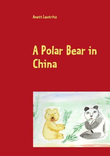 Cover for Anett Leutritz · A Polar Bear in China (Paperback Book) (2009)