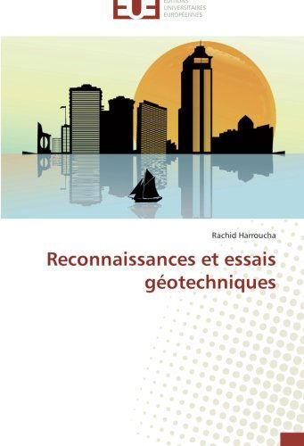 Cover for Rachid Harroucha · Reconnaissances et Essais Géotechniques (Paperback Book) [French edition] (2018)