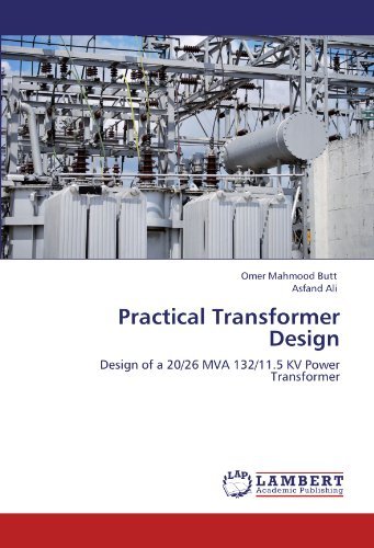 Cover for Asfand Ali · Practical Transformer Design: Design of a 20/26 Mva 132/11.5 Kv Power Transformer (Paperback Book) (2010)