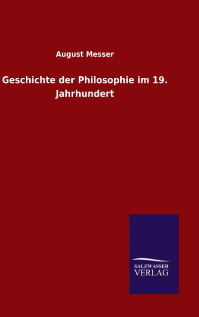 Cover for August Messer · Geschichte der Philosophie im 19. Jahrhundert (Hardcover Book) (2015)