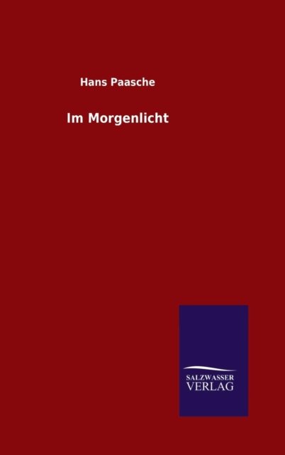 Cover for Hans Paasche · Im Morgenlicht (Gebundenes Buch) (2015)