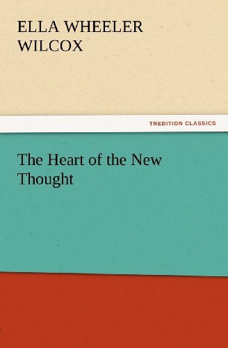 Cover for Ella Wheeler Wilcox · The Heart of the New Thought (Tredition Classics) (Paperback Bog) (2012)