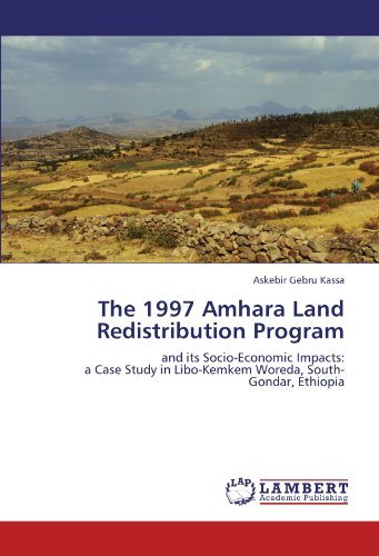 Cover for Askebir Gebru Kassa · The 1997 Amhara Land Redistribution Program: and Its Socio-economic Impacts:  a Case Study in Libo-kemkem Woreda, South-gondar, Ethiopia (Paperback Bog) (2012)