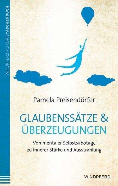 Cover for Preisendörfer · Glaubenssätze &amp; Überzeugu (Book)