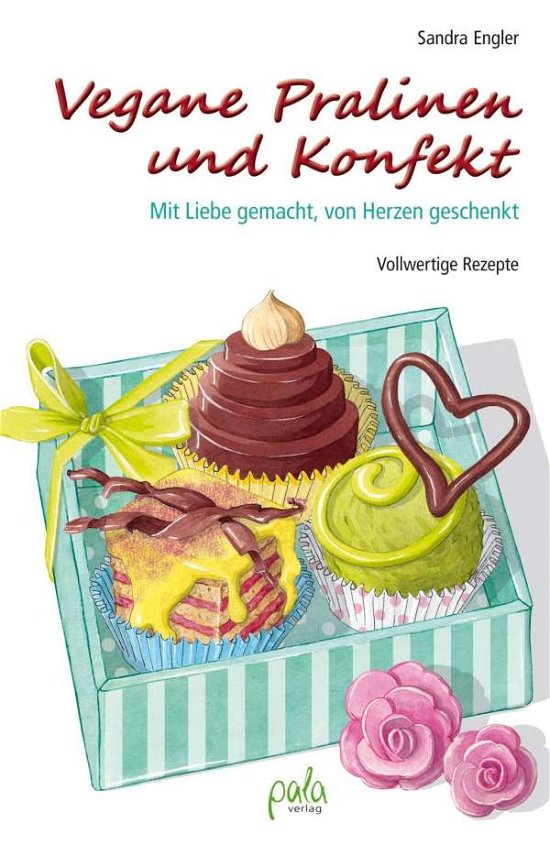 Cover for Engler · Vegane Pralinen und Konfekt (Book)