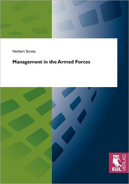 Cover for Herbert Strunz · Management in the Armed Forces (Paperback Book) [German edition] (2009)