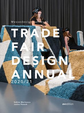 Trade Fair Annual 2020/21 - Trade Fair Design Annual - Sabine Marinescu - Książki - AVEdition - 9783899863369 - 10 grudnia 2020