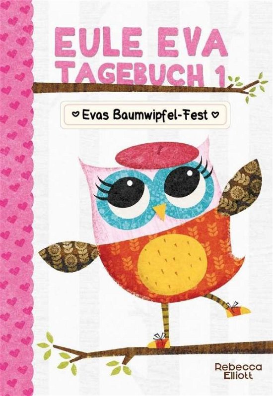 Cover for Elliott · Eule Eva Tagebuch - Evas Baumwi (Book)