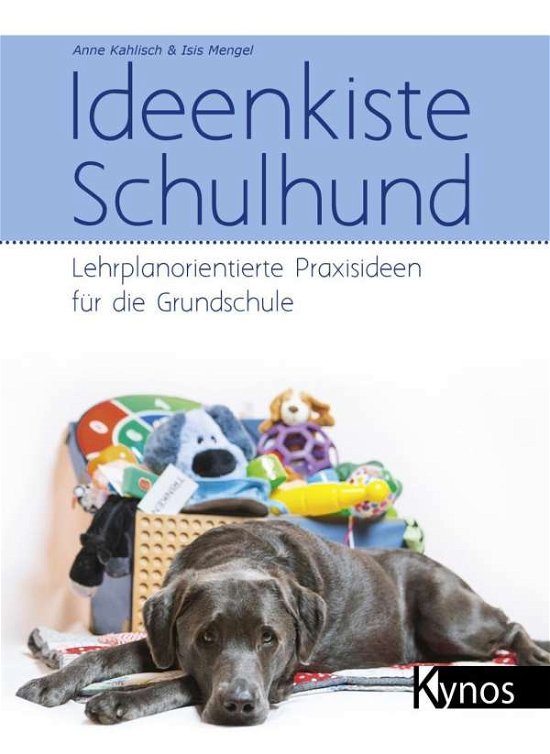 Cover for Kahlisch · Ideenkiste Schulhund (Book)