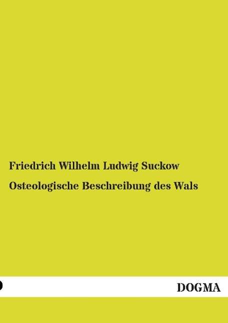 Cover for Suckow · Osteologische Beschreibung des W (Book)