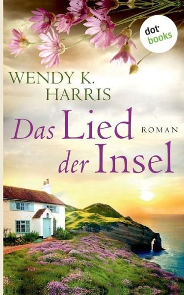 Cover for Harris · Das Lied der Insel: Isle of Wigh (Buch) (2019)