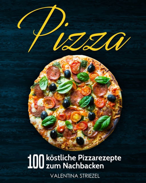 Cover for Valentina Striezel · Pizza (Paperback Book) (2019)