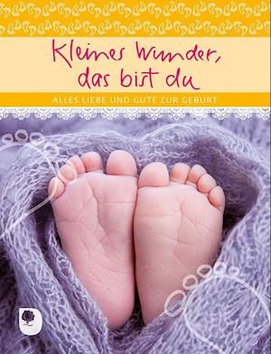 Kleines Wunder, das bist du -  - Książki - Verlag am Eschbach - 9783987001369 - 1 czerwca 2024