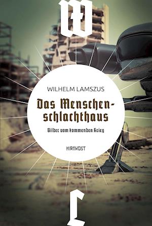 Cover for Wilhelm Lamszus · Das Menschenschlachthaus (Book) (2024)