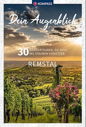 Cover for KOMPASS-Karten GmbH · KOMPASS Dein Augenblick Remstal (Taschenbuch) (2022)