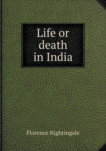 Cover for Florence Nightingale · Life or Death in India (Paperback Book) (2013)