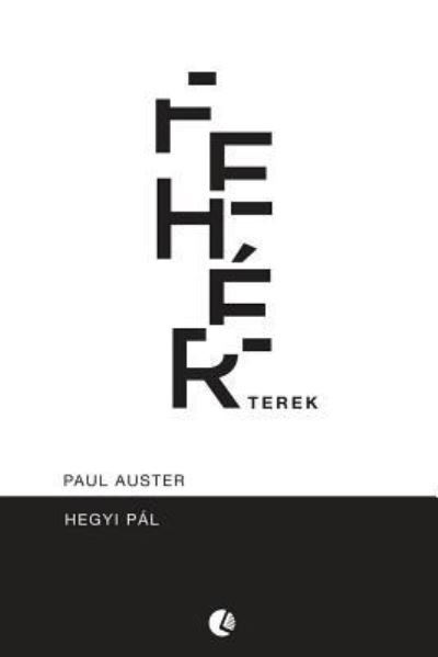 Cover for Pal Hegyi · Paul Auster - Feh r Terek (Paperback Book) (2016)
