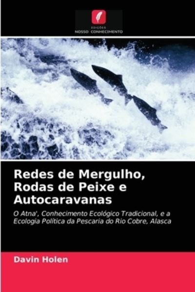Cover for Davin Holen · Redes de Mergulho, Rodas de Peixe e Autocaravanas (Pocketbok) (2021)