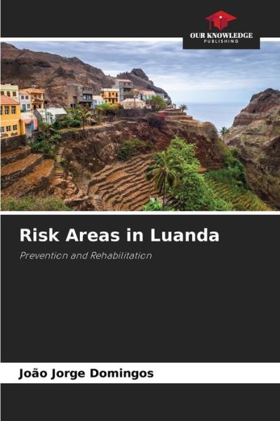 Cover for Joao Jorge Domingos · Risk Areas in Luanda (Paperback Book) (2021)