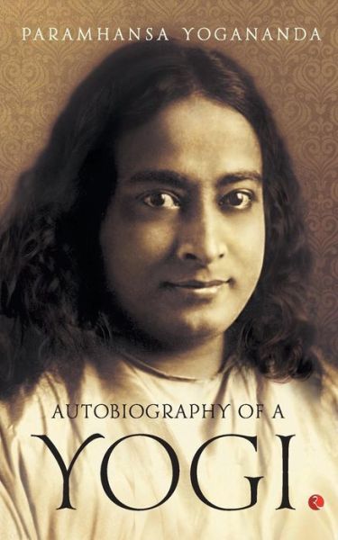 Cover for Paramahansa Yogananda · Autobiography of a Yogi (Taschenbuch) (2017)