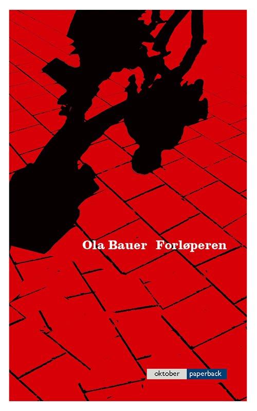 Cover for Ola Bauer · Forløperen (Book) (2002)
