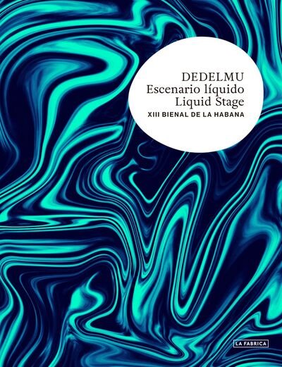 Cover for Vv.Aa. · Liquid Stage: XII Havana Biennial (Hardcover Book) (2020)