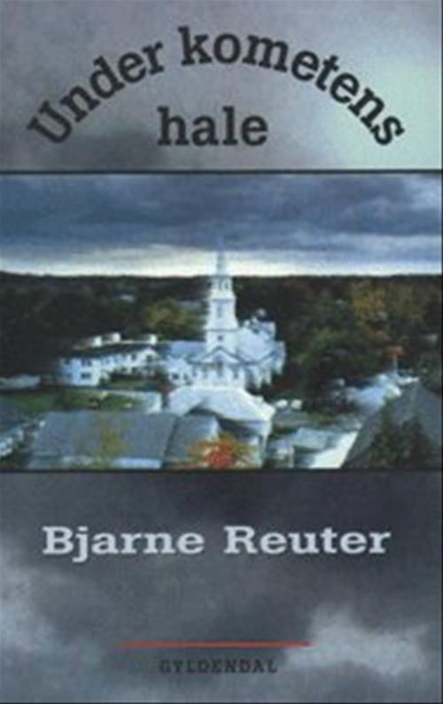 Cover for Bjarne Reuter · Under kometens hale (Sewn Spine Book) [1er édition] (2000)