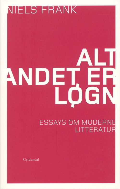 Cover for Niels Frank · Alt andet er løgn (Hæftet bog) [1. udgave] (2007)