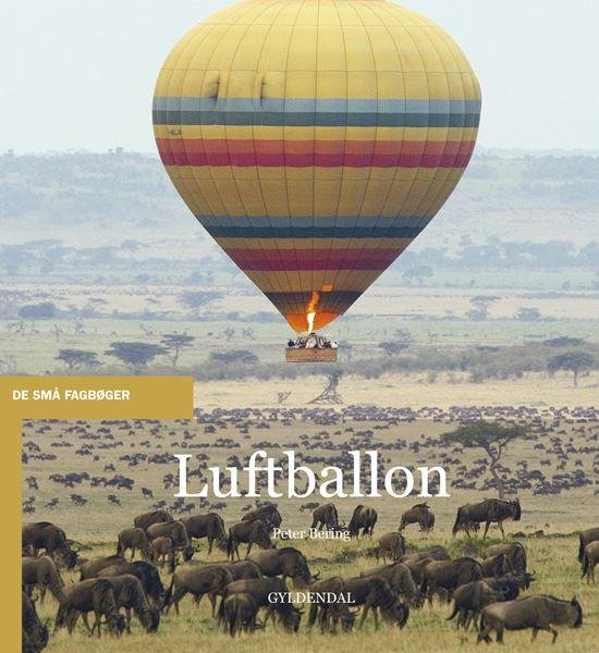 Cover for Peter Bering · De små fagbøger: Luftballon (Sewn Spine Book) [1st edition] (2014)
