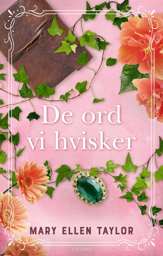 Cover for Mary Ellen Taylor · De ord vi hvisker (Gebundesens Buch) [1. Ausgabe] (2023)