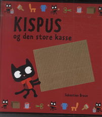 Cover for Sebastien Braun · Kispus og den store kasse (Book) [1st edition] (2011)