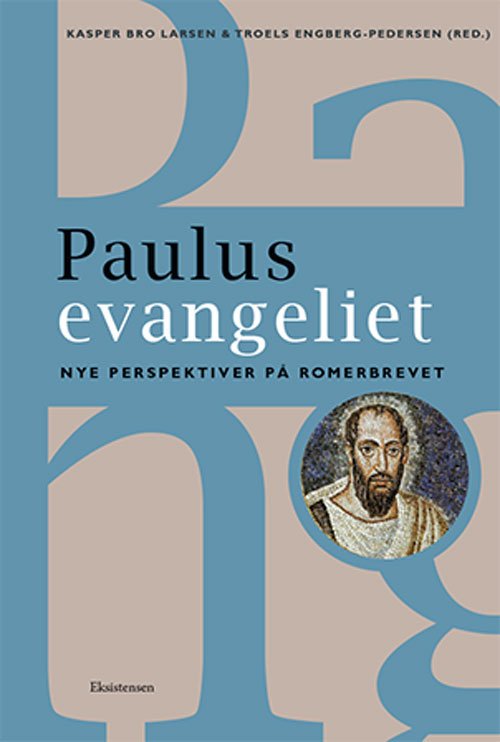 Cover for Kasper Bro Larsen og Troels Engberg-Pedersen (red.) · Paulusevangeliet (Sewn Spine Book) [2º edição] (2019)