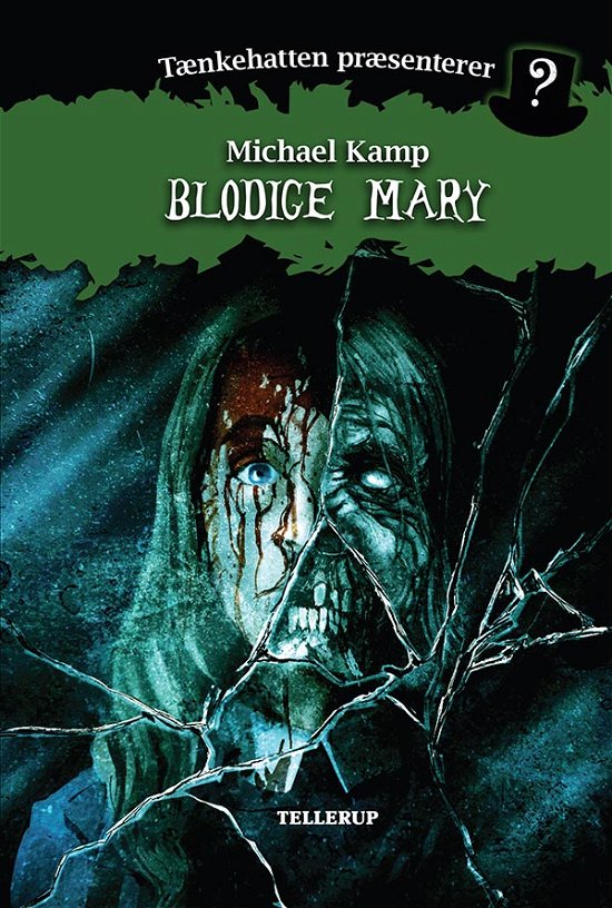 Cover for Michael Kamp · Tænkehatten præsenterer, 4: Tænkehatten præsenterer #4: Blodige Mary (Gebundenes Buch) [1. Ausgabe] (2020)
