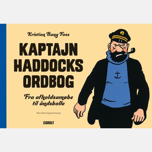 Cover for Kristian Bang Foss · Tintin: Kaptajn Haddocks ordbog (Bound Book) [1st edition] (2019)