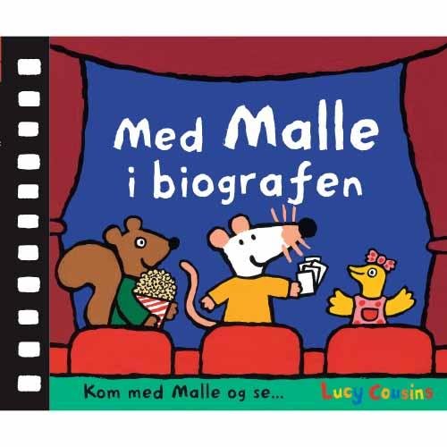Kom med Malle og se ...: Med Malle i biografen - Lucy Cousins - Bücher - Lamberth - 9788771610369 - 24. Februar 2015