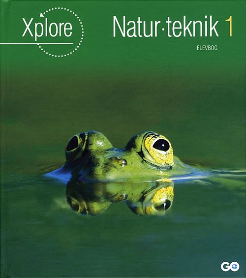 Cover for Per Nordby Jensen og Esther Larsen · Xplore Natur / teknologi: Xplore Natur / teknologi 1 Elevbog (Inbunden Bok) [1:a utgåva] [Indbundet] (2011)